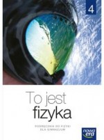 To jest fizyka 4. Gimnazjum. Fizyka. Podręcznik