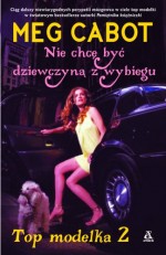 Top modelka 2. Nie chcę być dziewczyną z wybiegu