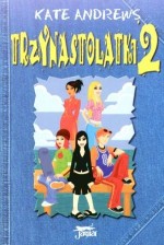 Trzynastolatki 2