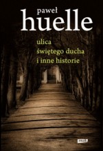 Ulica św. Ducha i inne historie