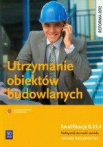 UTRZYMANIE OBIEKTÓW BUDOWLANYCH WSIP 9788302136306