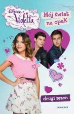 Violetta. Mój świat na opak. Drugi sezon. 5.