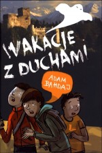 Wakacje z duchami