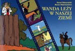 Wanda leży w naszej ziemi