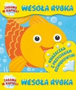 Wesoła rybka. Zabawa w kąpieli