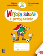 Wesoła szkoła i przyjaciela. Klasa 2, szkoła podstawowa, część 5. Ćwiczymy pisanie