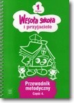 Wesoła szkoła i przyjaciele. Klasa 1, szkoła podstawowa, część 4. Przewodnik metodyczny