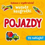 Wesołe bazgrołki. Pojazdy. Zabawa z wyobraźnią. 32 naklejki