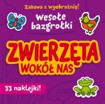 Wesołe bazgrołki. Zwierzęta wokół nas. Zabawa z wyobraźnią. 33 naklejki