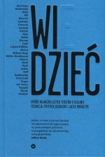 WIDZIEĆ/WIEDZIEĆ. Wybór najważniejszych tekstów o dizajnie