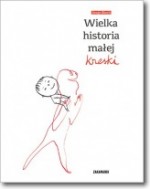 Wielka historia małej kreski