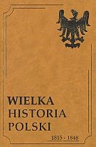 Wielka Historia Polski. Tom 6. 1815-1848