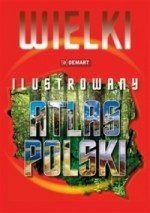 Wielki ilustrowany atlas polski