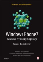 Windows Phone 7.  Tworzenie efektowych aplikacji