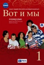 Wot i my. Szkoły ponadgimnazjalne. Część 1. Język rosyjski. Podręcznik + CD