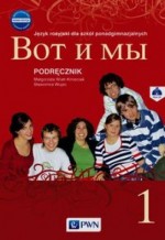 Wot i my. Szkoły ponadgimnazjalne. Część 1. Język rosyjski. Podręcznik + CD