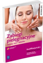 ZABIEGI PIELĘGNACYJNE TWARZY SZYI I DEKO WSIP 9788302136436