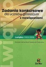 Zadania Konkursowe dla uczniów gimnazjum z rozwiązaniami Lwiątko 2003-2008