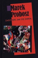 Zadzwoń jak cię zabiją
