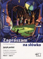 Zapraszam na słówko. Klasa 5, szkoła podstawowa, część 2. Język polski. Podręcznik z ćwiczeniami