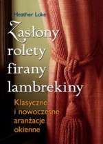 Zasłony, rolety, firany, lambrekiny