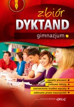 Zbiór dyktand. Gimnazjum