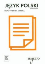 Zdasz to. Repetytorium matura. Język polski rozszerzenie