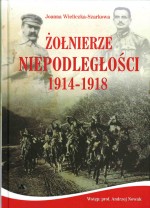 Żołnierze Niepodległości 1914-1918