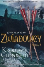 Zwiadowcy. Księga 8. Królowie Clonmelu