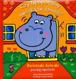 Zwierzaki dziwaki. Czy hipopotamy mieszkają w domach?