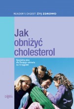 Żyj zdrowo. Jak obniżyć cholesterol
