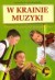 w-krainie-muzyki-podrecznik-dla-uczniow-szkol-muzycznych-stopnia-1